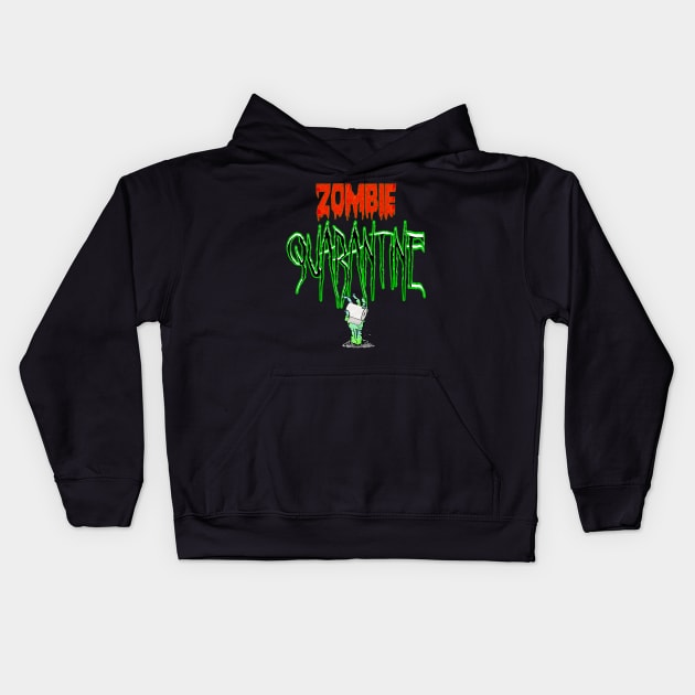 Quarantine zombies Kids Hoodie by Your Design